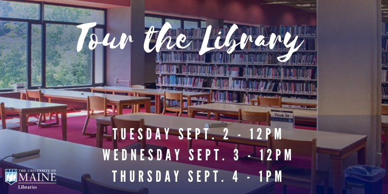 A large, well-lit library with rows of wooden tables and chairs, with a bookshelf full of books in the background. The text "Tour the Library" is written in cursive at the top of the image. The University of Maine Libraries logo is in the bottom left corner.